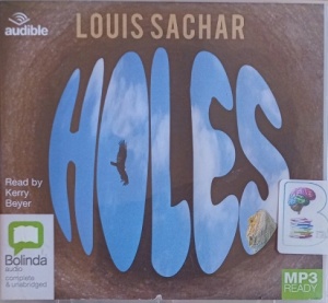 Holes written by Louis Sachar performed by Kerry Beyer on MP3 CD (Unabridged)